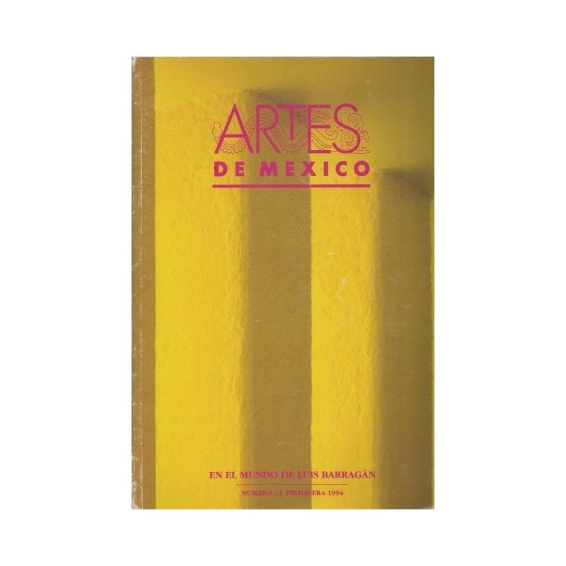 Artes de México nº23. En el mundo de Luis Barragán